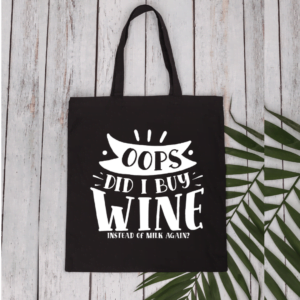 Katoenen tas met tekst – Oops did i buy wine instead of milk again