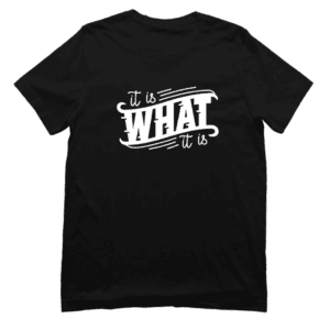T-shirt katoen met tekst - It is what It is